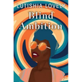 Blind Ambition