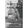 The Tenmile Country and Its Pioneer Families: A Genealogical History of the Upper Monongahela Valley