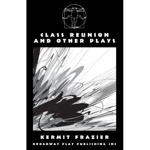 Class Reunion and Other Plays