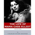 American Legends: The Life of Mama Cass Elliot