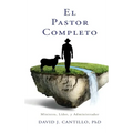 El Pastor Completo: Ministro, Líder, y Administrador