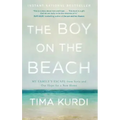 The Boy on the Beach: My Family's Escape from Syria and Our Hope for a New Home
