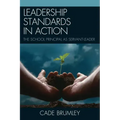 Leadership Standards in Action: The School Principal as Servant-Leader
