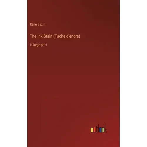 The Ink-Stain (Tache d'encre): in large print