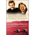 Long Way Round: Chasing Shadows Across the World