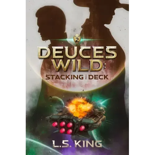 Deuces Wild: Stacking the Deck