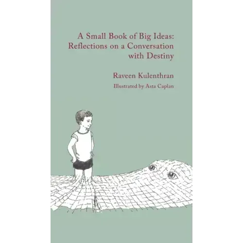 A Small Book of Big Ideas: Reflections on a Conversation with Destiny