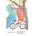 The Serenity Experiment: Searching for Personal Peace in a World That Won't Slow Down