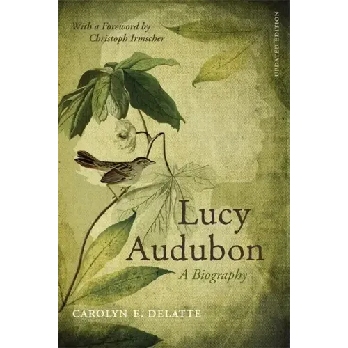 Lucy Audubon: A Biography (Updated)