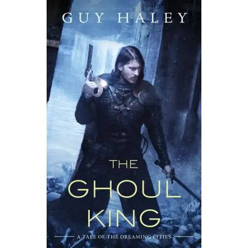 The Ghoul King: A Story of the Dreaming Cities