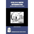Evelyn E. Smith Resurrected: Selected Stories of Evelyn E. Smith