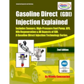 (GDI) Gasoline Direct Injection Explained: A Gasoline Direct Injection Technology Series