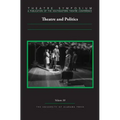 Theatre Symposium, Vol. 30: Theatre and Politics