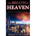 The Breath of Heaven: Stories from Distant Worlds
