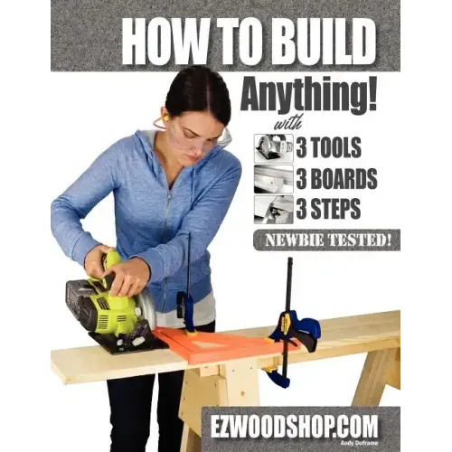 How to Build Anything: With 3 Tools, 3 Boards, and 3 Steps