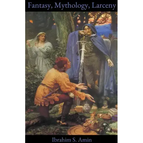 Fantasy, Mythology, Larceny: A Poetry Chapbook