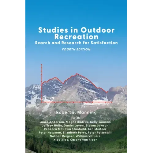 Studies in Outdoor Recreation: Search and Research for Satisfaction