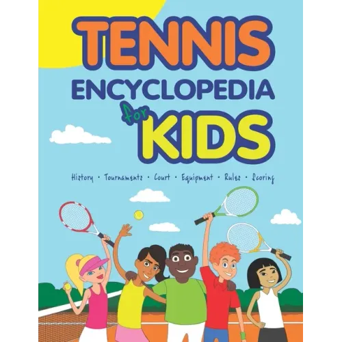 Tennis Encyclopedia for Kids