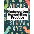 Kindergarten Handwriting Practice: A-Z Alphabet Writing With Cute Pictures - Draw & Doodle Board For First ABC Words - 8.5x11, 130 Pages Pre-K Tracing