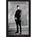Kiffin Rockwell: First American Hero of the Great War