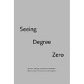 Seeing Degree Zero: Barthes/Burgin and Political Aesthetics