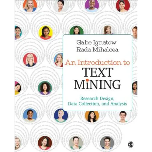 An Introduction to Text Mining: Research Design, Data Collection, and Analysis