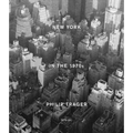 Philip Trager: New York in the 1970s