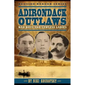 Adirondack Outlaws: Bad Boys and Lawless Ladies