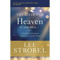 The Case for Heaven (and Hell) Bible Study Guide Plus Streaming Video: A Journalist Investigates Evidence for Life After Death