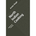 North Indian Cooking: Vegetarian Cooking
