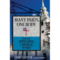 Many Parts, One Body: How the Episcopal Church Works