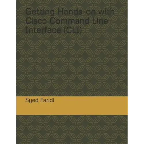 Getting Hands-on with Cisco Command Line Interface (CLI)
