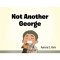 Not Another George