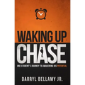 Waking Up Chase: One Student's Journey to Awakening His Potential