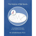 The Science of Ball Sports: An Anthology of 28 Graphs for Kids, Teens, & Curious Adults