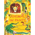 Animals in Pants: A Poetry Picture Book
