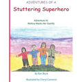 Adventures of a Stuttering Superhero: Adventure #2: Melissa Meets her Stamily
