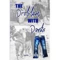 The Problem With Pants