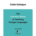 The Common Sense of Teaching Foreign Languages