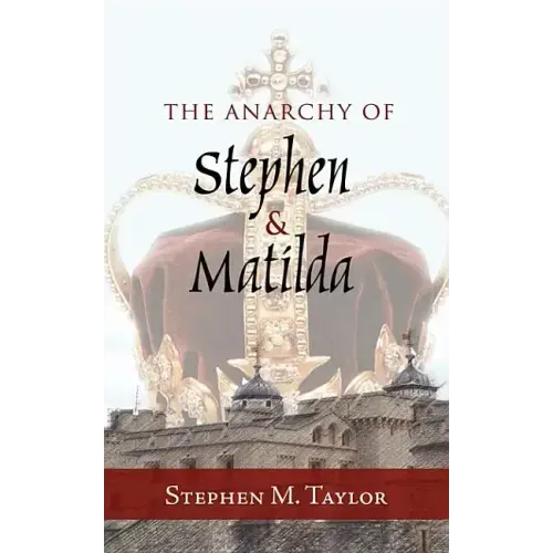 The Anarchy of Stephen and Matilda