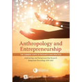 Anthropology and Entrepreneurship: The Current State of Research and Practice