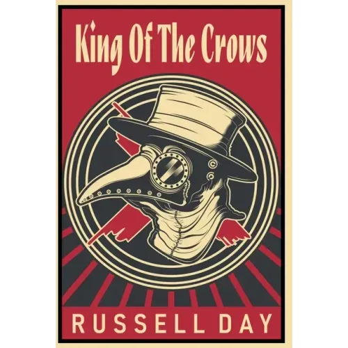 King Of The Crows (Anniversary Edition)