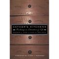 Cather's Kitchens: Foodways in Literature and Life