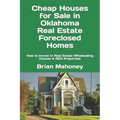 Cheap Houses for Sale in Oklahoma Real Estate Foreclosed Homes: How to Invest in Real Estate Wholesaling Houses & REO Properties