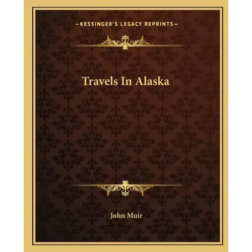 Travels in Alaska