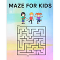 Maze for Kids: Maze Book for Toddlers 3 Years Old and Up
