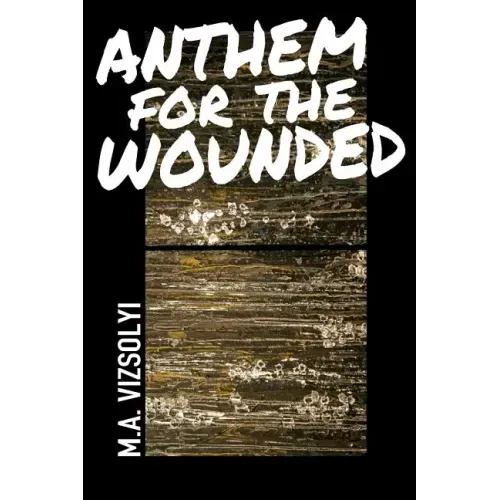 Anthem for the Wounded
