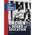 Brown V. Board of Education: A Day That Changed America