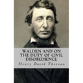 Walden and On The Duty of Civil Disobedience