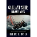Gallant Ship, Brave Men